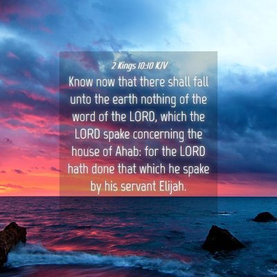 Picture 04 - 2 Kings 10:10 KJV - Know now that there shall fall unto the earth - Bible Verse Picture
