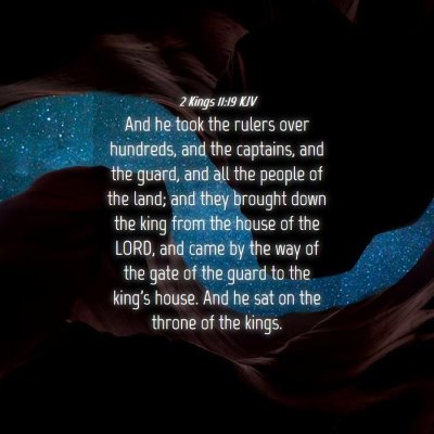 Picture 04 - 2 Kings 11:19 KJV - And he took the rulers over hundreds, and the - Bible Verse Picture