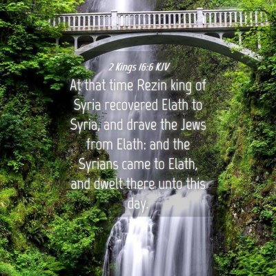 Picture 04 - 2 Kings 16:6 KJV - At that time Rezin king of Syria recovered Elath - Bible Verse Picture
