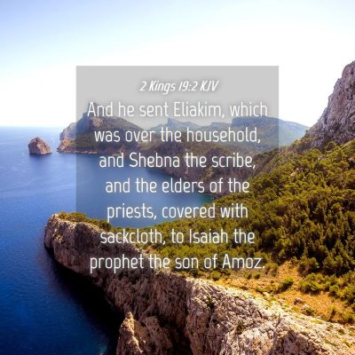 Picture 04 - 2 Kings 19:2 KJV - And he sent Eliakim, which was over the - Bible Verse Picture