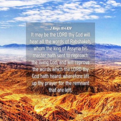 Picture 04 - 2 Kings 19:4 KJV - It may be the LORD thy God will hear all the - Bible Verse Picture