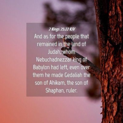 Picture 04 - 2 Kings 25:22 KJV - And as for the people that remained in the land - Bible Verse Picture