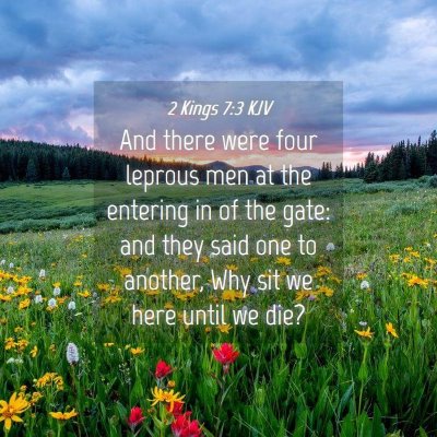 Picture 04 - 2 Kings 7:3 KJV - And there were four leprous men at the entering - Bible Verse Picture