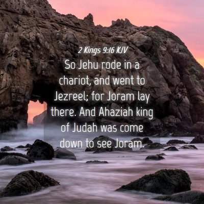 Picture 04 - 2 Kings 9:16 KJV - So Jehu rode in a chariot, and went to Jezreel; - Bible Verse Picture