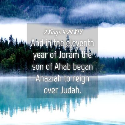 Picture 04 - 2 Kings 9:29 KJV - And in the eleventh year of Joram the son of Ahab - Bible Verse Picture
