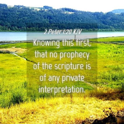 Picture 04 - 2 Peter 1:20 KJV - Knowing this first, that no prophecy of the - Bible Verse Picture