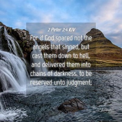Picture 04 - 2 Peter 2:4 KJV - For if God spared not the angels that sinned, but - Bible Verse Picture