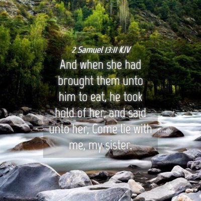 Picture 04 - 2 Samuel 13:11 KJV - And when she had brought them unto him to eat, he - Bible Verse Picture