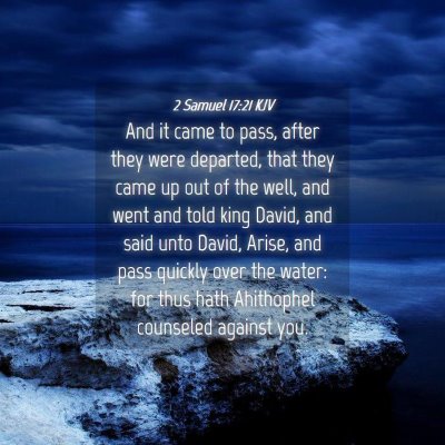 Picture 04 - 2 Samuel 17:21 KJV - And it came to pass, after they were departed, - Bible Verse Picture