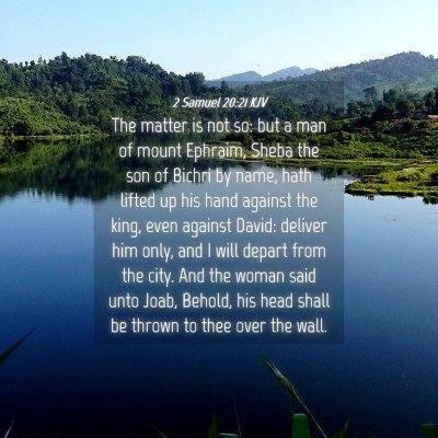 Picture 04 - 2 Samuel 20:21 KJV - The matter is not so: but a man of mount Ephraim, - Bible Verse Picture