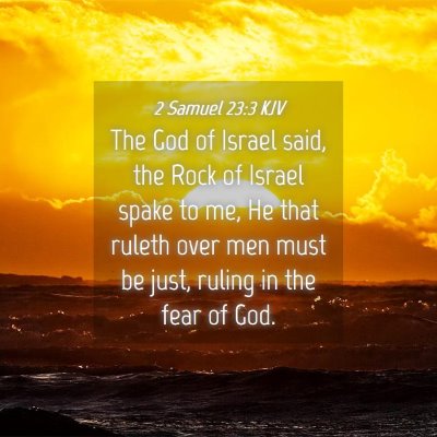 Picture 04 - 2 Samuel 23:3 KJV - The God of Israel said, the Rock of Israel spake - Bible Verse Picture
