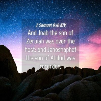 Picture 04 - 2 Samuel 8:16 KJV - And Joab the son of Zeruiah was over the host; - Bible Verse Picture