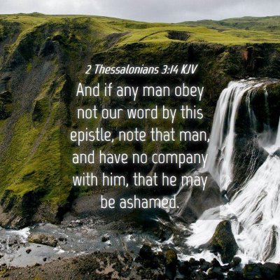 Picture 04 - 2 Thessalonians 3:14 KJV - And if any man obey not our word by this epistle, - Bible Verse Picture