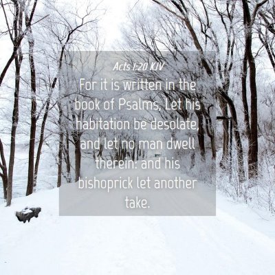 Picture 04 - Acts 1:20 KJV - For it is written in the book of Psalms, Let his - Bible Verse Picture