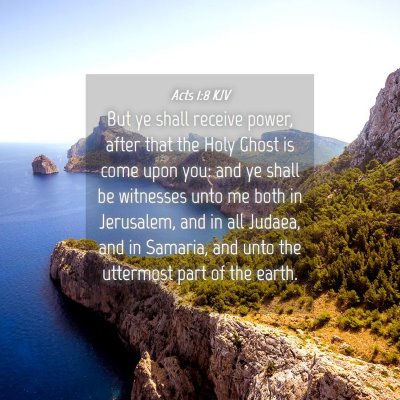 Picture 04 - Acts 1:8 KJV - But ye shall receive power, after that the Holy - Bible Verse Picture