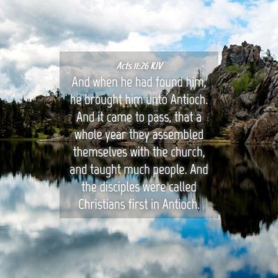 Picture 04 - Acts 11:26 KJV - And when he had found him, he brought him unto - Bible Verse Picture