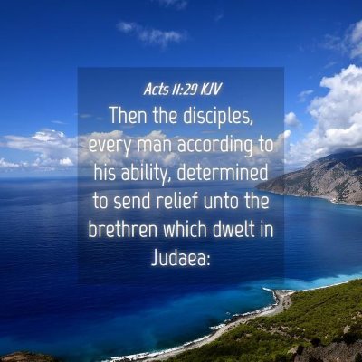 Picture 04 - Acts 11:29 KJV - Then the disciples, every man according to his - Bible Verse Picture