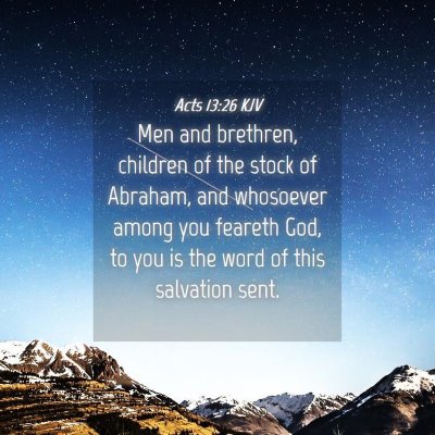 Picture 04 - Acts 13:26 KJV - Men and brethren, children of the stock of - Bible Verse Picture