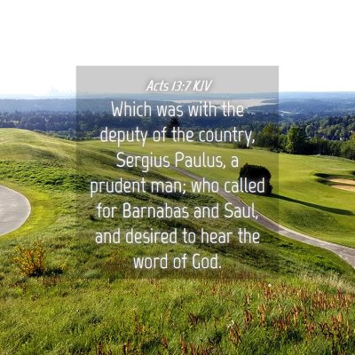 Picture 04 - Acts 13:7 KJV - Which was with the deputy of the country, Sergius - Bible Verse Picture