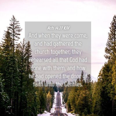 Picture 04 - Acts 14:27 KJV - And when they were come, and had gathered the - Bible Verse Picture