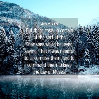 Picture 04 - Acts 15:5 KJV - But there rose up certain of the sect of the - Bible Verse Picture