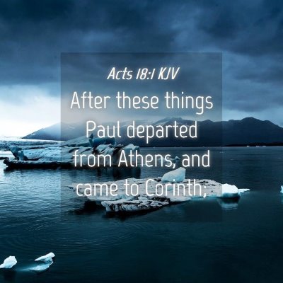 Picture 04 - Acts 18:1 KJV - After these things Paul departed from Athens, and - Bible Verse Picture