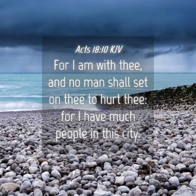 Picture 04 - Acts 18:10 KJV - For I am with thee, and no man shall set on thee - Bible Verse Picture