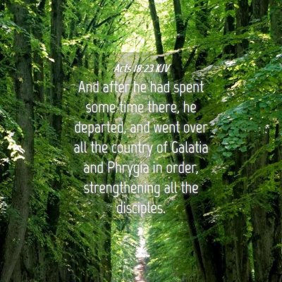 Picture 04 - Acts 18:23 KJV - And after he had spent some time there, he - Bible Verse Picture