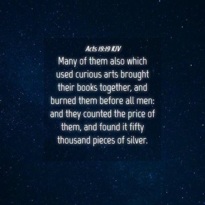 Picture 04 - Acts 19:19 KJV - Many of them also which used curious arts brought - Bible Verse Picture