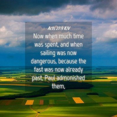 Picture 04 - Acts 27:9 KJV - Now when much time was spent, and when sailing - Bible Verse Picture
