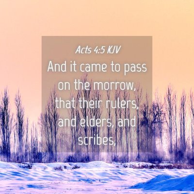 Picture 04 - Acts 4:5 KJV - And it came to pass on the morrow, that their - Bible Verse Picture