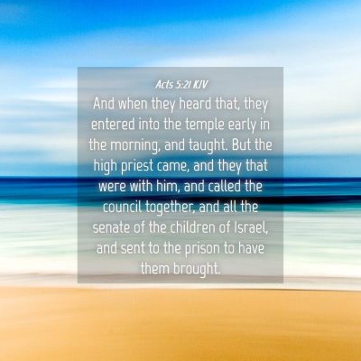 Picture 04 - Acts 5:21 KJV - And when they heard that, they entered into the - Bible Verse Picture