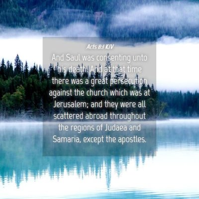 Picture 04 - Acts 8:1 KJV - And Saul was consenting unto his death. And at - Bible Verse Picture