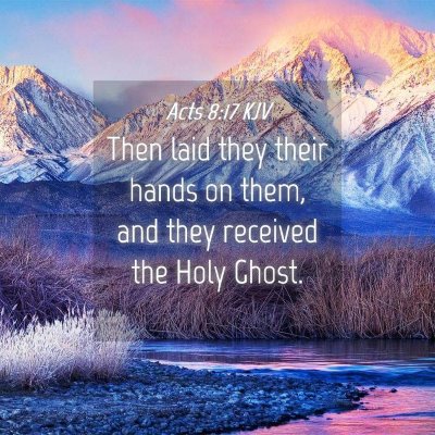 Picture 04 - Acts 8:17 KJV - Then laid they their hands on them, and they - Bible Verse Picture