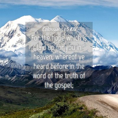 Picture 04 - Colossians 1:5 KJV - For the hope which is laid up for you in heaven, - Bible Verse Picture