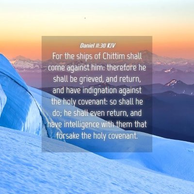 Picture 04 - Daniel 11:30 KJV - For the ships of Chittim shall come against him: - Bible Verse Picture