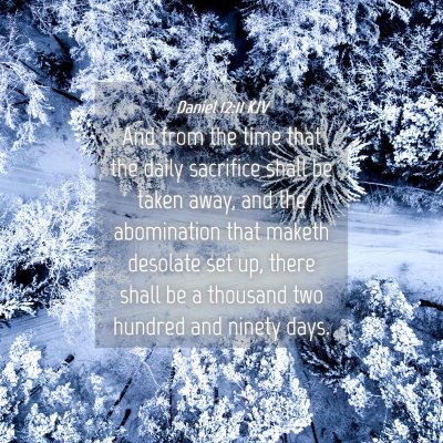 Picture 04 - Daniel 12:11 KJV - And from the time that the daily sacrifice shall - Bible Verse Picture
