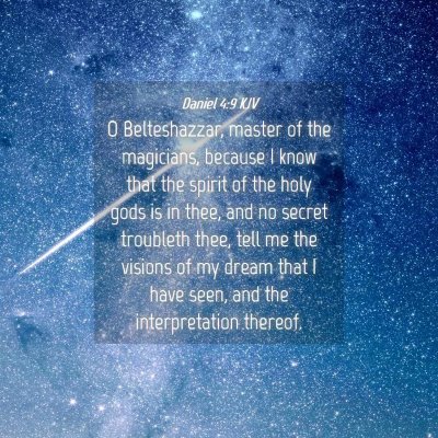 Picture 04 - Daniel 4:9 KJV - O Belteshazzar, master of the magicians, because - Bible Verse Picture