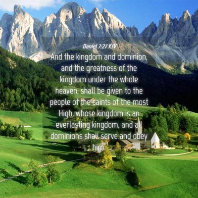 Picture 04 - Daniel 7:27 KJV - And the kingdom and dominion, and the greatness - Bible Verse Picture
