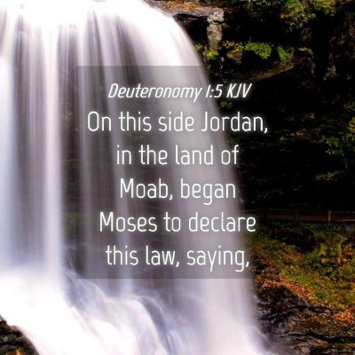 Picture 04 - Deuteronomy 1:5 KJV - On this side Jordan, in the land of Moab, began - Bible Verse Picture