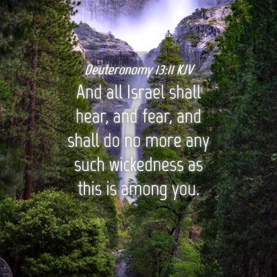 Picture 04 - Deuteronomy 13:11 KJV - And all Israel shall hear, and fear, and shall do - Bible Verse Picture