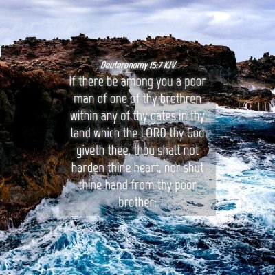 Picture 04 - Deuteronomy 15:7 KJV - If there be among you a poor man of one of thy - Bible Verse Picture