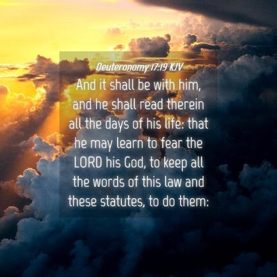 Picture 04 - Deuteronomy 17:19 KJV - And it shall be with him, and he shall read - Bible Verse Picture