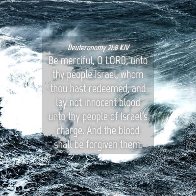 Picture 04 - Deuteronomy 21:8 KJV - Be merciful, O LORD, unto thy people Israel, whom - Bible Verse Picture