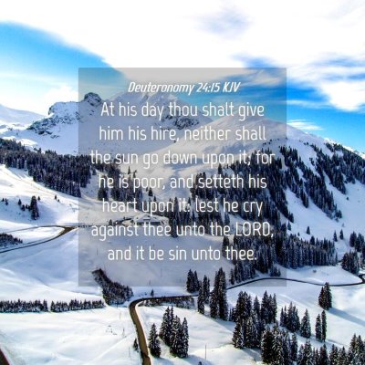 Picture 04 - Deuteronomy 24:15 KJV - At his day thou shalt give him his hire, neither - Bible Verse Picture