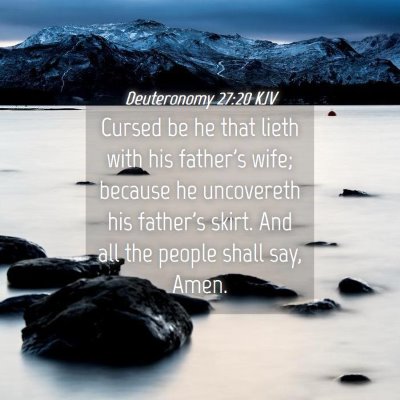 Picture 04 - Deuteronomy 27:20 KJV - Cursed be he that lieth with his father's wife; - Bible Verse Picture