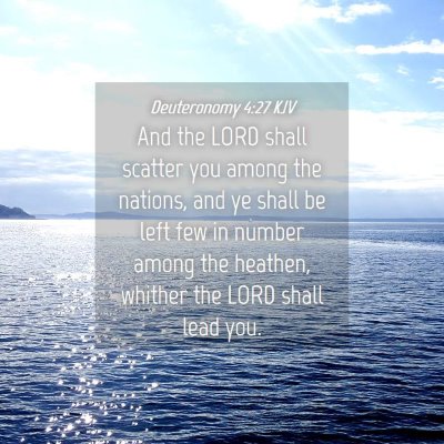 Picture 04 - Deuteronomy 4:27 KJV - And the LORD shall scatter you among the nations, - Bible Verse Picture