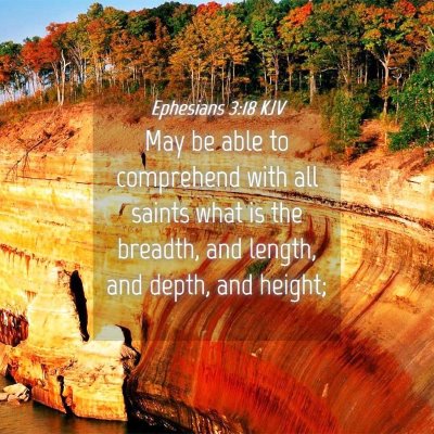 Picture 04 - Ephesians 3:18 KJV - May be able to comprehend with all saints what is - Bible Verse Picture