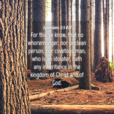 Picture 04 - Ephesians 5:5 KJV - For this ye know, that no whoremonger, nor - Bible Verse Picture