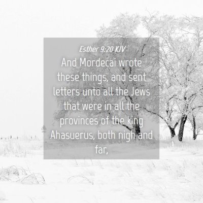 Picture 04 - Esther 9:20 KJV - And Mordecai wrote these things, and sent letters - Bible Verse Picture